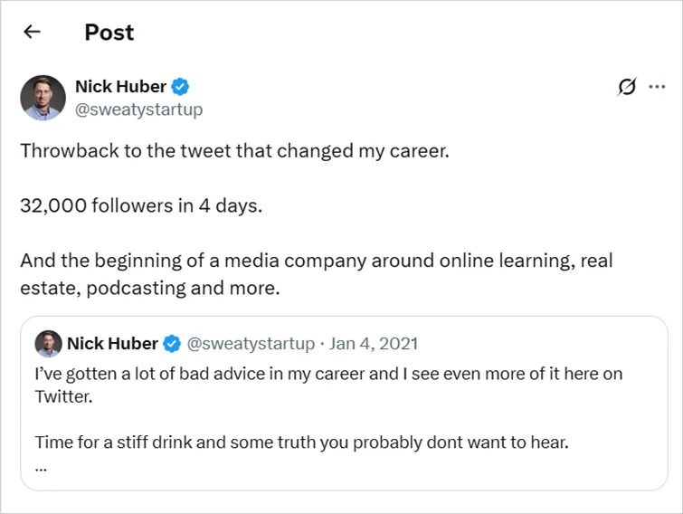 Nick Huber gained 32k followers in 4 days from a single tweet.