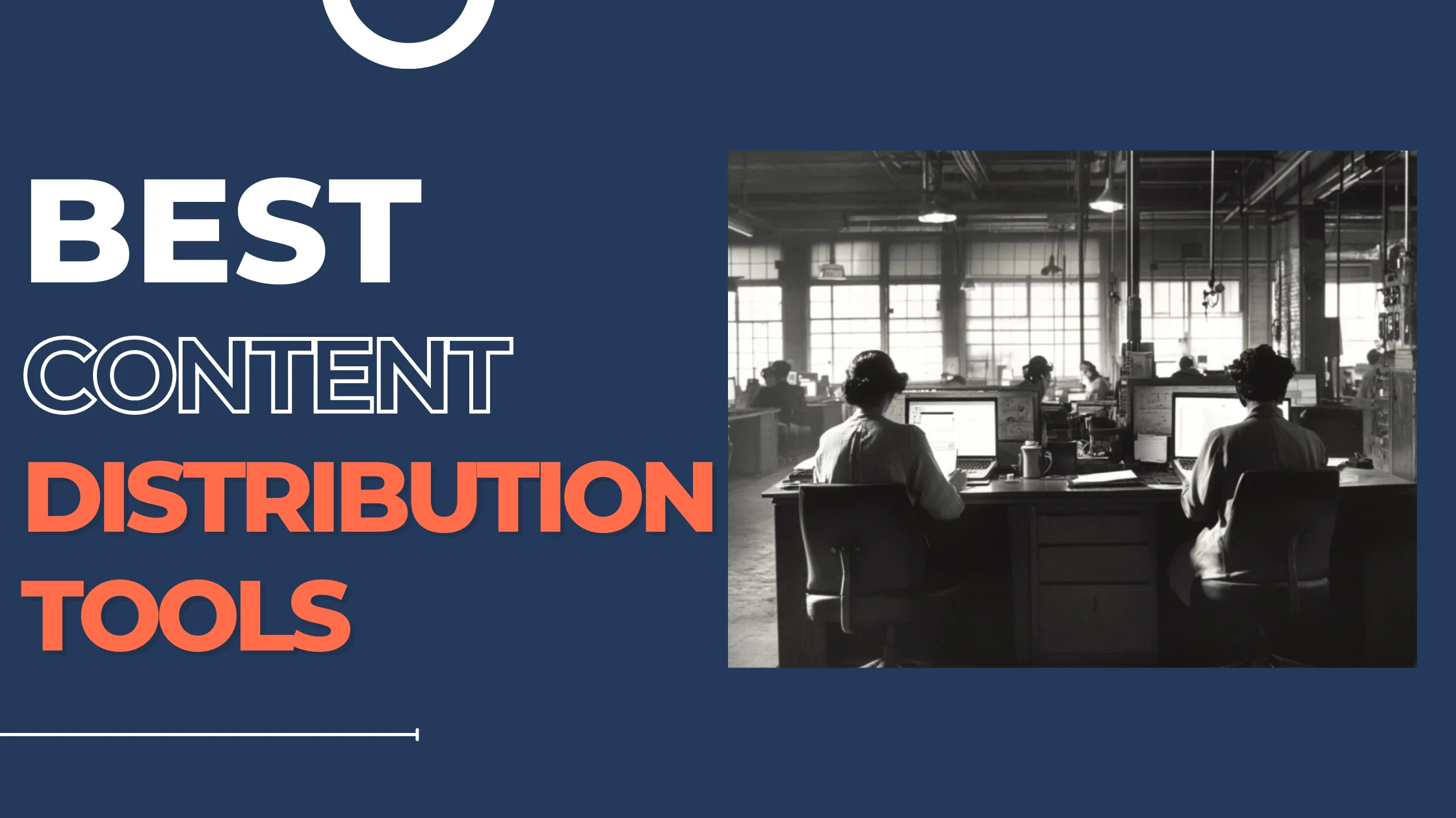 Best Content Distribution Tools