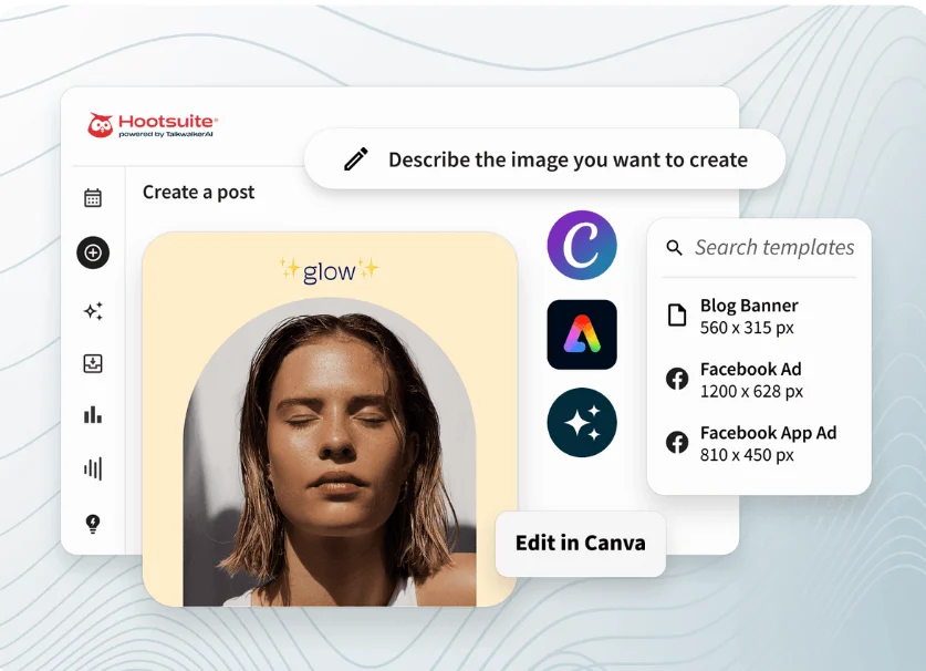 Hootsuite dashboard showing a post creation interface with a woman's photo, Canva editing option and social media ad templates.
