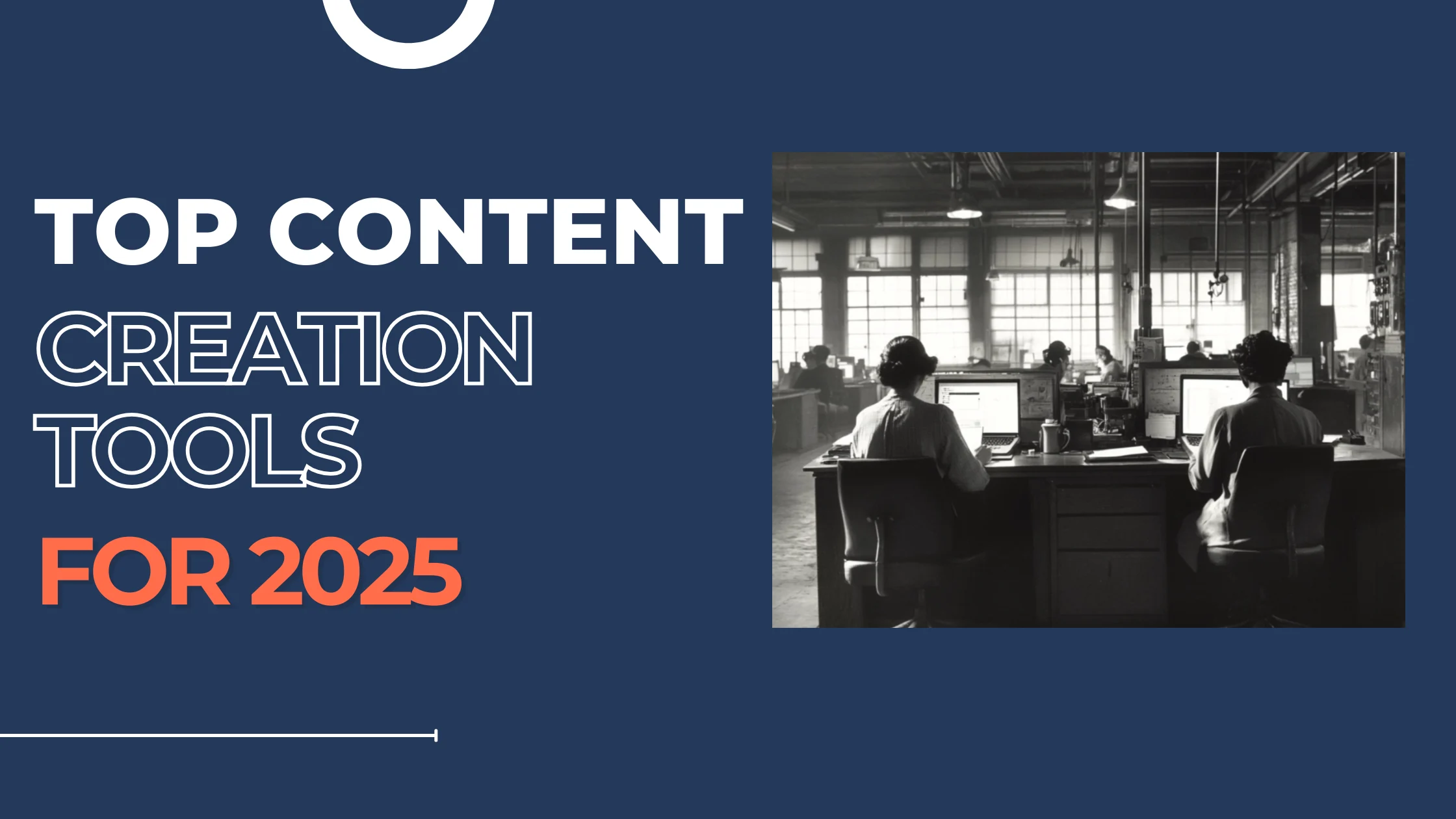 Top Content Creation Tools 2025