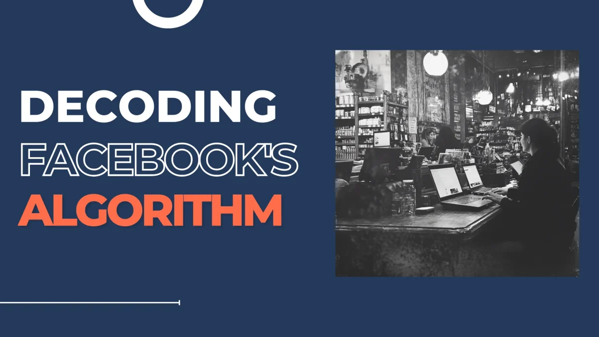 Decoding Facebook's Algorithm