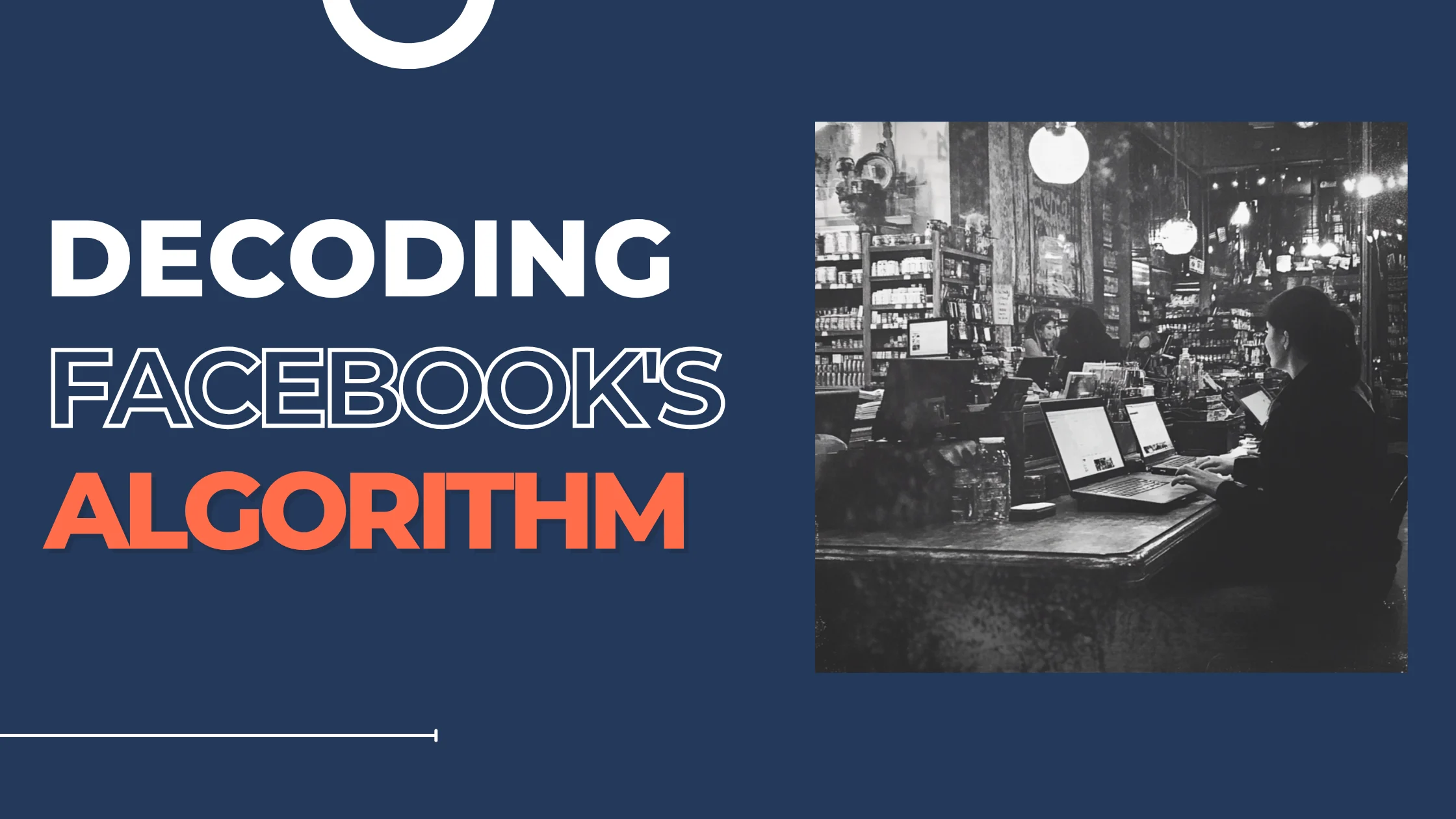 Decoding Facebook's Algorithm