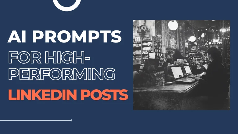 AI Prompts for High-Performing LinkedIn Posts