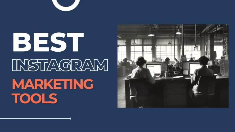 14 Best Instagram Marketing Tools [Tested and Verified]
