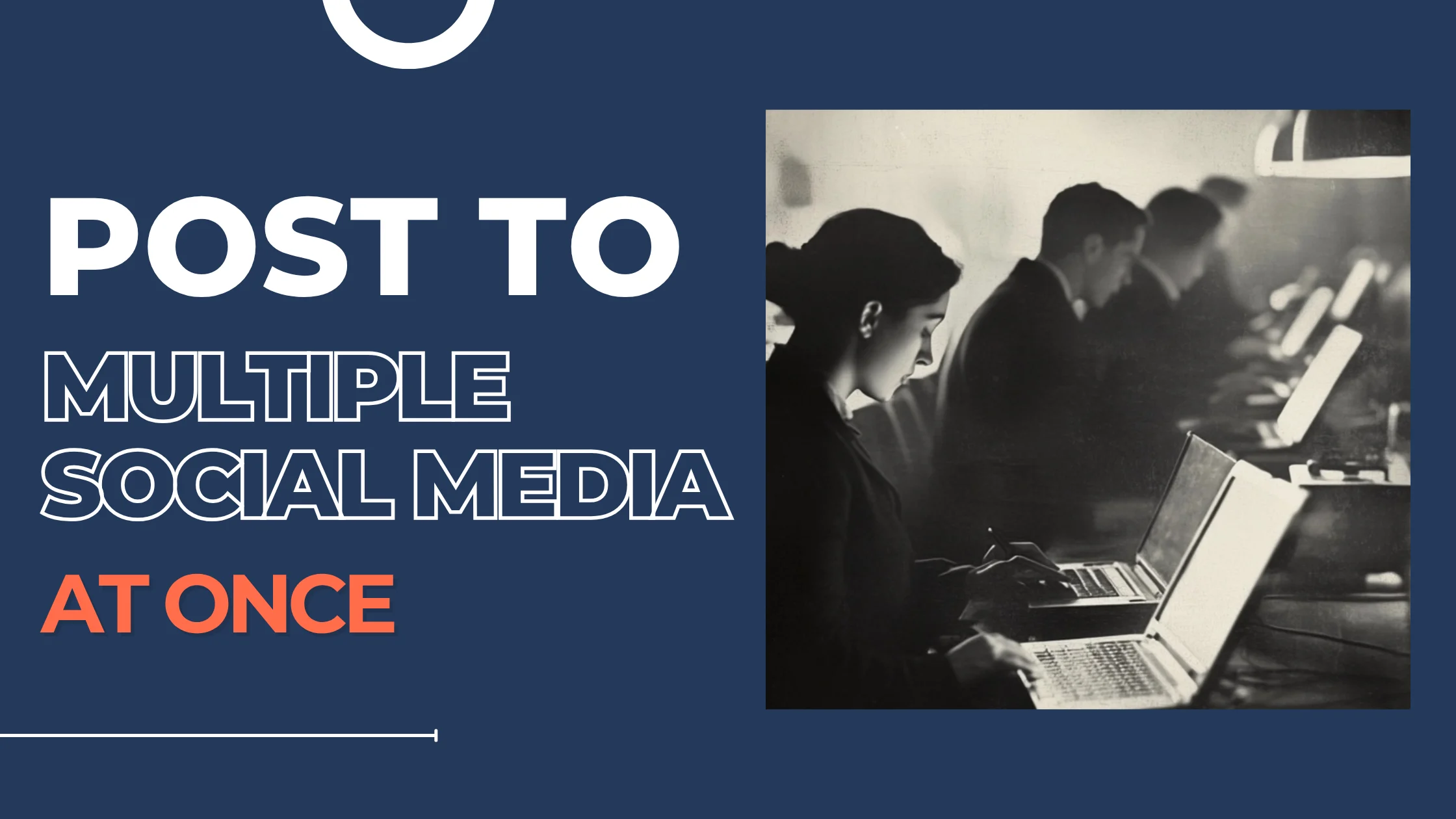 Post to Multiple-Social Media at Once featured image