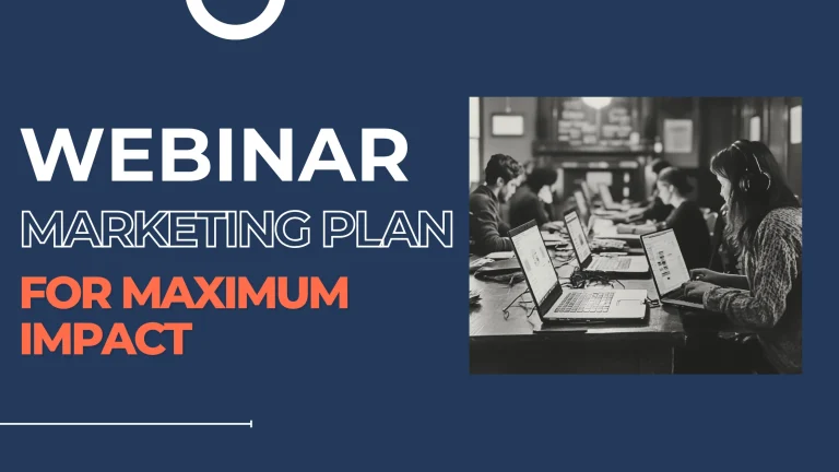 Webinar Marketing Plan: How to Maximize Impact in 2026